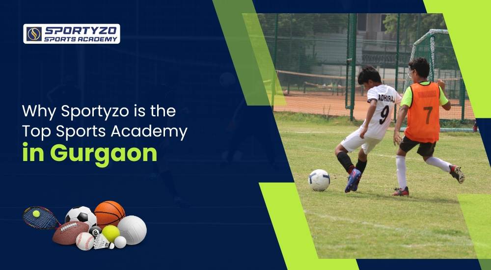 Why Soprtzo is the best Sports Academy in Gurgaon