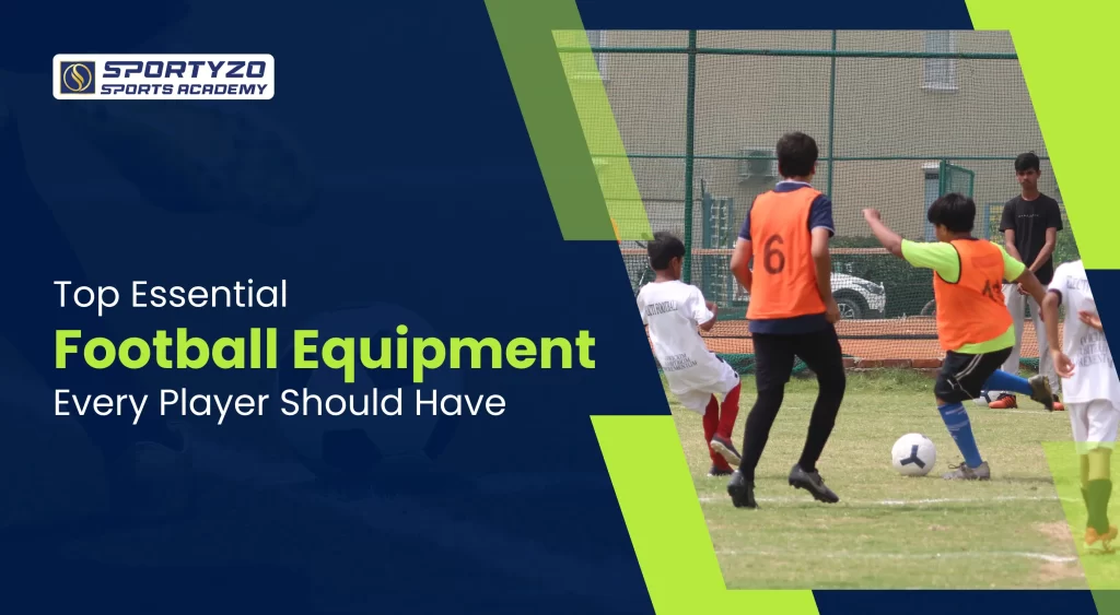 Top Essential Football Equipment Every Player Should Have