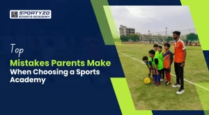 top-mistake-parents-make-when-choosing-a-sports-academy