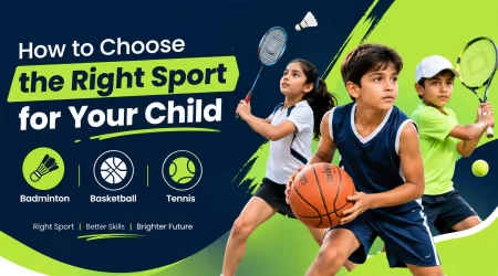 How to Choose the Right Sport for Your Child